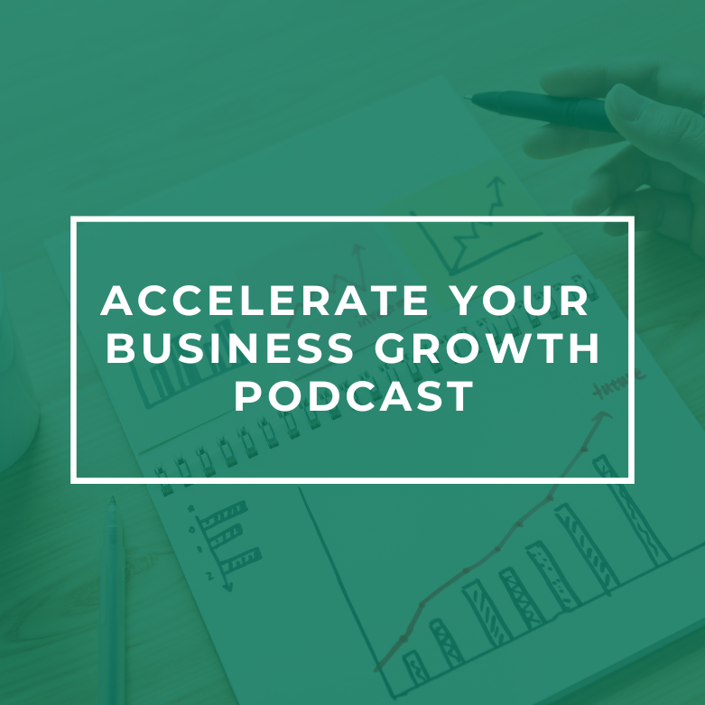 Accelerate your business growth podcast