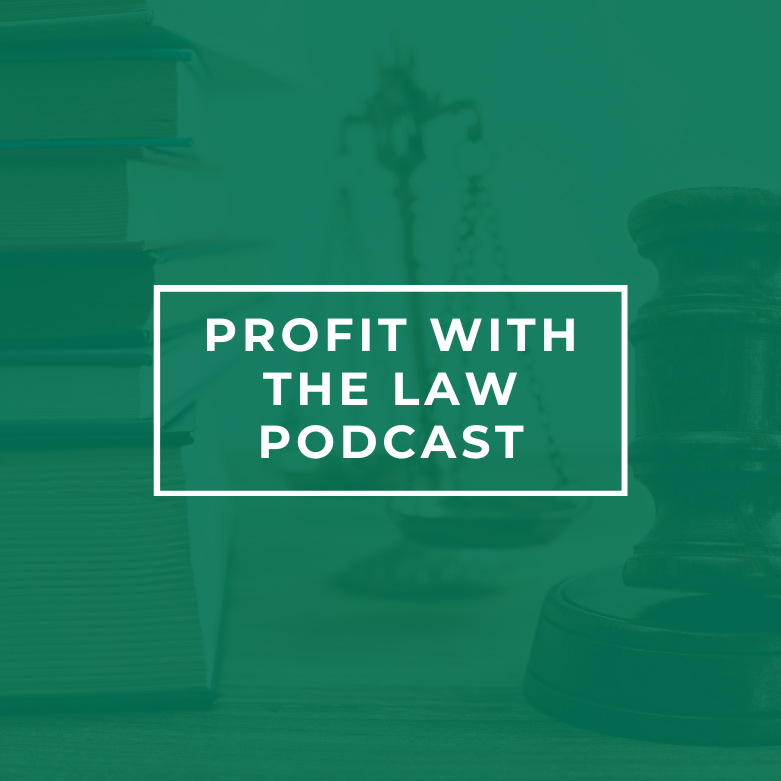 profit with the law podcast law firm resource